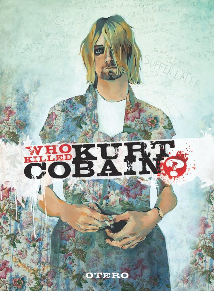 Who Killed Kurt Cobain?