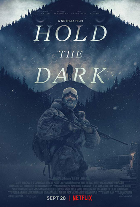 Hold the Dark Poster and Trailer: Starring Jeffrey Wright and Director Jeremy Saulnier’s Netflix Film